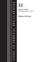 Book Cover for Code of Federal Regulations, Title 32 National Defense 191-399, Revised as of July 1, 2023 by Office of the Federal Register (U S )