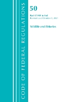 Book Cover for Code of Federal Regulations, Title 50 Wildlife and Fisheries 17.95 (f)-End, Revised as of October 1, 2021 by Office Of The Federal Register (U.S.)