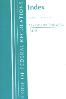 Book Cover for Code of Federal Regulations, Index and Finding Aids, Revised as of January 1, 2021 by Office Of The Federal Register (U.S.)