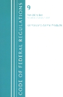 Book Cover for Code of Federal Regulations, Title 09 Animals and Animal Products 200-End, Revised as of January 1, 2021 by Office Of The Federal Register (U.S.)