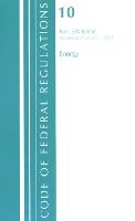 Book Cover for Code of Federal Regulations, Title 10 Energy 500-End, Revised as of January 1, 2021 by Office Of The Federal Register (U.S.)