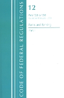 Book Cover for Code of Federal Regulations, Title 12 Banks and Banking 1026-1099, Revised as of January 1, 2021 by Office Of The Federal Register (U.S.)