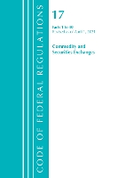 Book Cover for Code of Federal Regulations, Title 17 Commodity and Securities Exchanges 1-40, Revised as of April 1, 2021 by Office Of The Federal Register (U.S.)