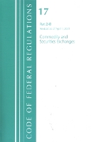 Book Cover for Code of Federal Regulations, Title 17 Commodity and Securities Exchanges 240, Revised as of April 1, 2021 by Office Of The Federal Register US