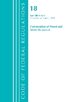 Book Cover for Code of Federal Regulations, Title 18 Conservation of Power and Water Resources 400-End, Revised as of April 1, 2021 by Office Of The Federal Register US