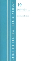 Book Cover for Code of Federal Regulations, Title 19 Customs Duties 200-End, Revised as of April 1, 2021 by Office Of The Federal Register US