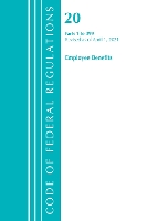 Book Cover for Code of Federal Regulations, Title 20 Employee Benefits 1-399, Revised as of April 1, 2021 by Office Of The Federal Register (U.S.)