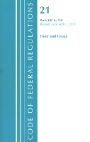 Book Cover for Code of Federal Regulations, Title 21 Food and Drugs 100-169, Revised as of April 1, 2021 by Office Of The Federal Register (U.S.)