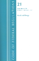 Book Cover for Code of Federal Regulations, Title 21 Food and Drugs 600-799, Revised as of April 1, 2021 by Office Of The Federal Register US