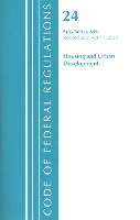 Book Cover for Code of Federal Regulations, Title 24 Housing and Urban Development 500-699, Revised as of April 1, 2020 by Office Of The Federal Register US