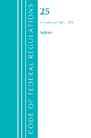 Book Cover for Code of Federal Regulations, Title 25 Indians 300-End, Revised as of April 1, 2021 by Office Of The Federal Register (U.S.)