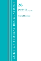 Book Cover for Code of Federal Regulations, Title 26 Internal Revenue 50-299, Revised as of April 1, 2021 by Office Of The Federal Register (U.S.)