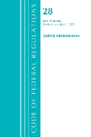 Book Cover for Code of Federal Regulations, Title 28 Judicial Administration 43-End, Revised as of July 1, 2021 by Office Of The Federal Register US