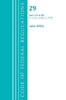 Book Cover for Code of Federal Regulations, Title 29 Labor/OSHA 500-899, Revised as of July 1, 2021 by Office Of The Federal Register US