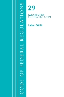 Book Cover for Code of Federal Regulations, Title 29 Labor/OSHA 900-1899, Revised as of July 1, 2021 by Office Of The Federal Register (U.S.)