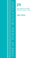 Book Cover for Code of Federal Regulations, Title 29 Labor/OSHA 1900-1910.999, Revised as of July 1, 2021 by Office Of The Federal Register US