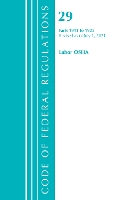 Book Cover for Code of Federal Regulations, Title 29 Labor/OSHA 1911-1925, Revised as of July 1, 2021 by Office Of The Federal Register (U.S.)