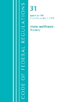 Book Cover for Code of Federal Regulations, Title 31 Money and Finance 0-199, Revised as of July 1, 2021 by Office Of The Federal Register (U.S.)