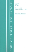 Book Cover for Code of Federal Regulations, Title 32 National Defense 1-190, Revised as of July 1, 2021 by Office Of The Federal Register (U.S.)