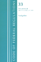 Book Cover for Code of Federal Regulations, Title 33 Navigation and Navigable Waters 200-End, Revised as of July 1, 2021 by Office Of The Federal Register (U.S.)