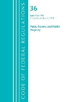 Book Cover for Code of Federal Regulations, Title 36 Parks, Forests, and Public Property 1-199, Revised as of July 1, 2021 by Office Of The Federal Register (U.S.)