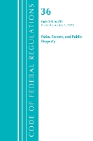 Book Cover for Code of Federal Regulations, Title 36 Parks, Forests, and Public Property 200-299, Revised as of July 1, 2021 by Office Of The Federal Register US