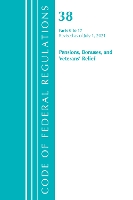 Book Cover for Code of Federal Regulations, Title 38 Pensions, Bonuses and Veterans' Relief 0-17, Revised as of July 1, 2021 by Office Of The Federal Register (U.S.)