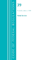 Book Cover for Code of Federal Regulations, Title 39 Postal Service, Revised as of July 1, 2020 by Office Of The Federal Register US