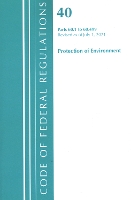 Book Cover for Code of Federal Regulations, Title 40 Protection of the Environment 60.1-60.499, Revised as of July 1, 2021 by Office Of The Federal Register US