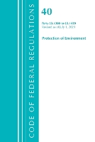 Book Cover for Code of Federal Regulations, Title 40 Protection of the Environment 63.1200-63.1439, Revised as of July 1, 2021 by Office Of The Federal Register (U.S.)