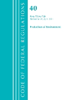 Book Cover for Code of Federal Regulations, Title 40 Protection of the Environment 723-789, Revised as of July 1, 2021 by Office Of The Federal Register US