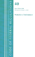 Book Cover for Code of Federal Regulations, Title 40 Protection of the Environment 790-999, Revised as of July 1, 2021 by Office Of The Federal Register (U.S.)