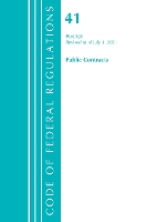 Book Cover for Code of Federal Regulations, Title 41 Public Contracts and Property Management 101, Revised as of July 1, 2021 by Office Of The Federal Register (U.S.)