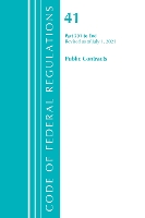 Book Cover for Code of Federal Regulations, Title 41 Public Contracts and Property Management 201-End, Revised as of July 1, 2021 by Office Of The Federal Register (U.S.)