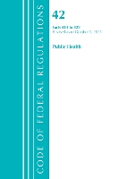 Book Cover for Code of Federal Regulations, Title 42 Public Health 414-429, Revised as of October 1, 2021 by Office Of The Federal Register (U.S.)