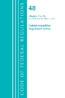 Book Cover for Code of Federal Regulations, Title 48 Federal Acquisition Regulations System Chapters 15-28, Revised as of October 1, 2021 by Office Of The Federal Register US