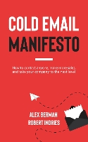 Book Cover for Cold Email Manifesto by Robert Indries, Alex Berman