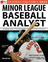 Book Cover for 2023 Minor League Baseball Analyst by Rob Gordon, Jeremy Deloney