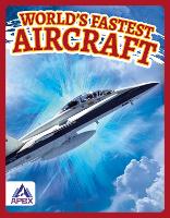 Book Cover for World's Fastest Aircraft by Brienna Rossiter