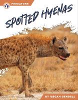 Book Cover for Spotted Hyenas by Megan Gendell