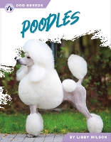 Book Cover for Poodles. Hardcover by Libby Wilson