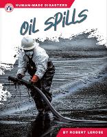 Book Cover for Oil Spills. Hardcover by Robert Lerose