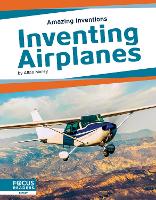 Book Cover for Amazing Inventions: Inventing Airplanes by Allan Morey