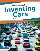 Book Cover for Amazing Inventions: Inventing Cars by Allan Morey