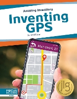 Book Cover for Amazing Inventions: Inventing GPS by Kristi Lew