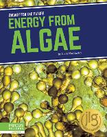 Book Cover for Energy for the Future: Energy from Algae by Clara MacCarald