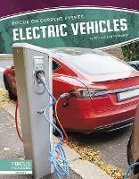 Book Cover for Focus on Current Events: Electric Vehicles by Kristina Lyn Heitkamp