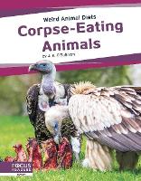 Book Cover for Weird Animal Diets: Corpse-Eating Animals by J. K.