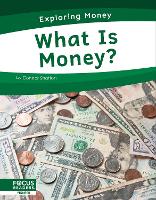 Book Cover for What Is Money? by Connor Stratton