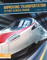 Book Cover for Improving Transportation to Fight Climate Change by Heather C. Hudak